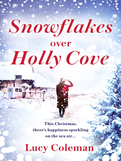 Title details for Snowflakes Over Holly Cove by Lucy Coleman - Available